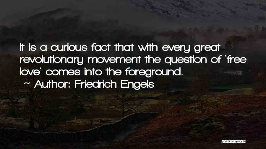 Foreground Quotes By Friedrich Engels