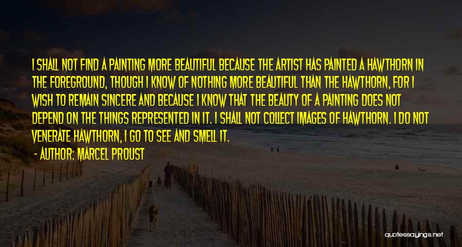 Foreground Quotes By Marcel Proust