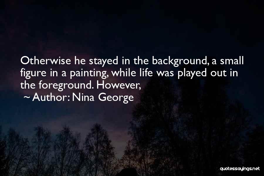 Foreground Quotes By Nina George