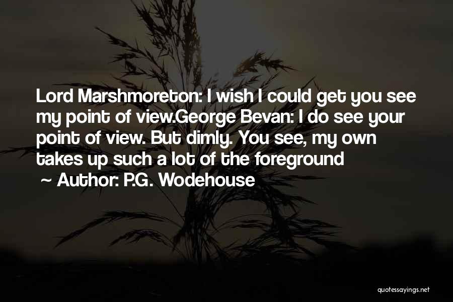 Foreground Quotes By P.G. Wodehouse