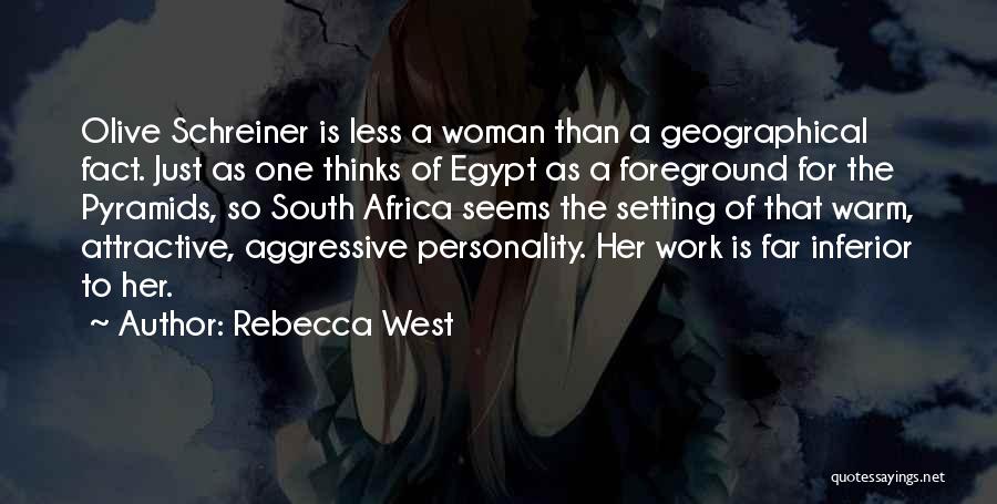 Foreground Quotes By Rebecca West