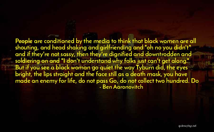 Foregrounding Quotes By Ben Aaronovitch Foregrounding Quotes By Ben Aaronovitch