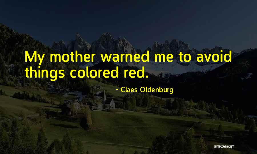 Foregrounding Quotes By Claes Oldenburg Foregrounding Quotes By Claes Oldenburg