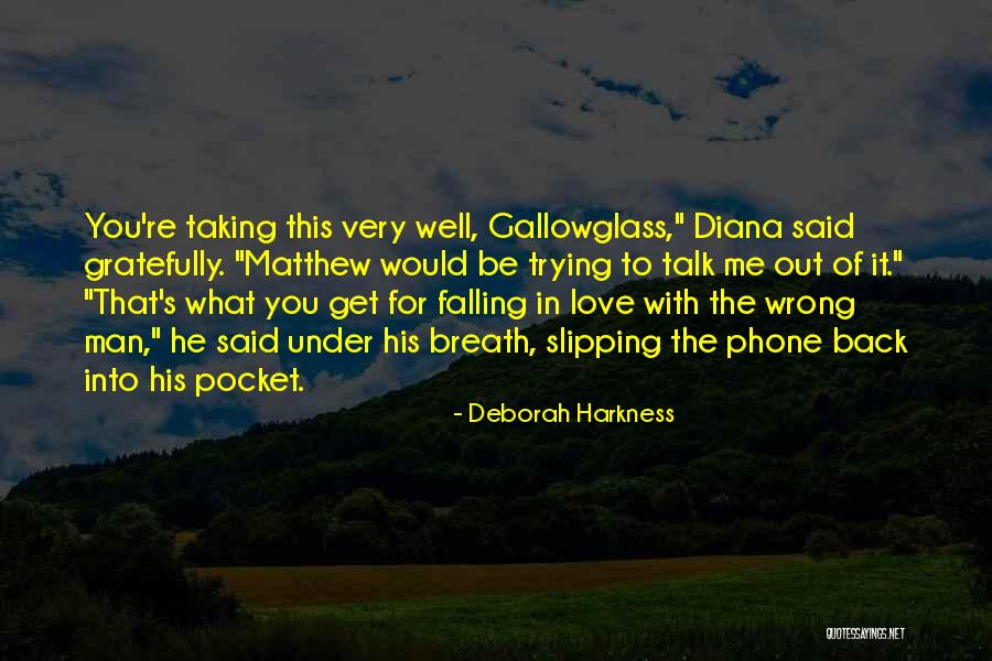 Forehand Wadsworth Quotes By Deborah Harkness Forehand Wadsworth Quotes By Deborah Harkness