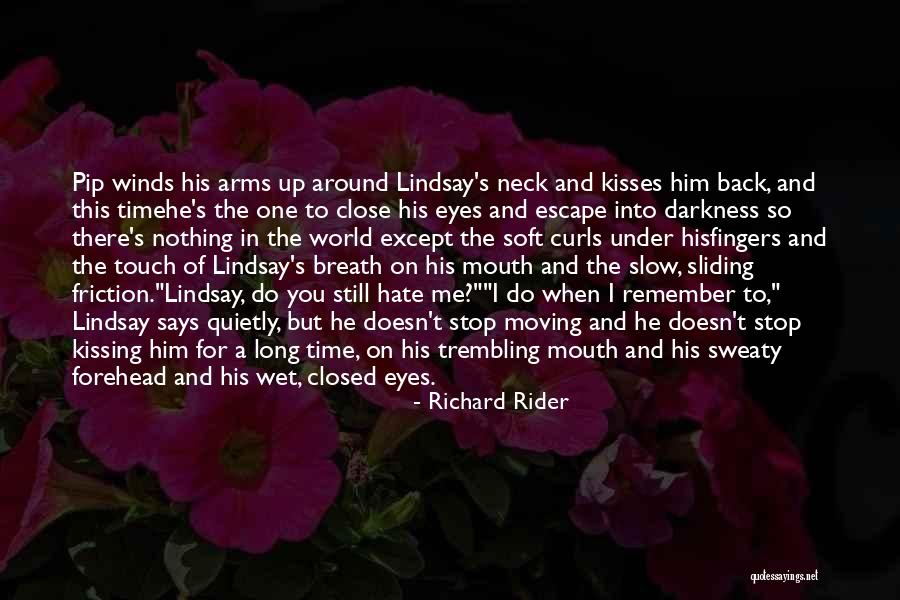 Forehead And Neck Quotes By Richard Rider Forehead And Neck Quotes By Richard Rider