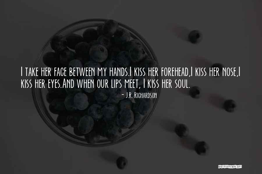 Forehead And Nose Quotes By J.R. Richardson Forehead And Nose Quotes By J.R. Richardson