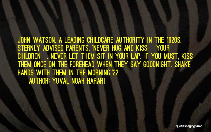 Forehead Kiss Quotes By Yuval Noah Harari