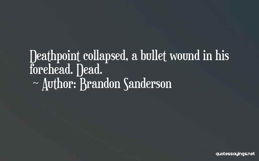 Forehead Quotes By Brandon Sanderson