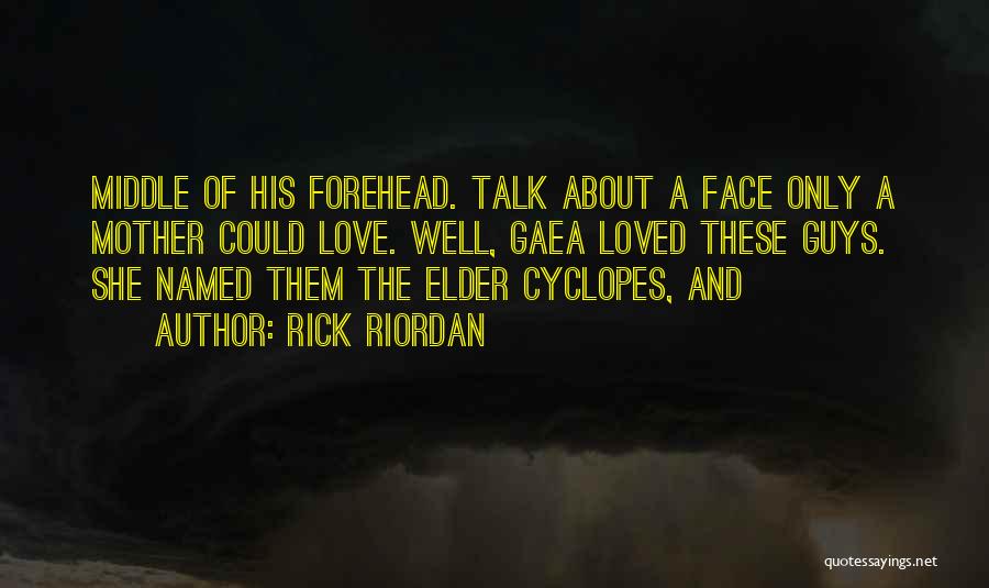 Forehead Quotes By Rick Riordan