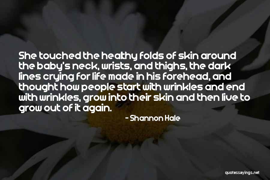 Forehead Wrinkles Quotes By Shannon Hale Forehead Wrinkles Quotes By Shannon Hale