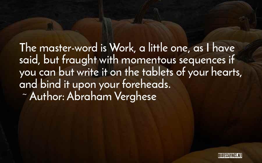Foreheads Quotes By Abraham Verghese