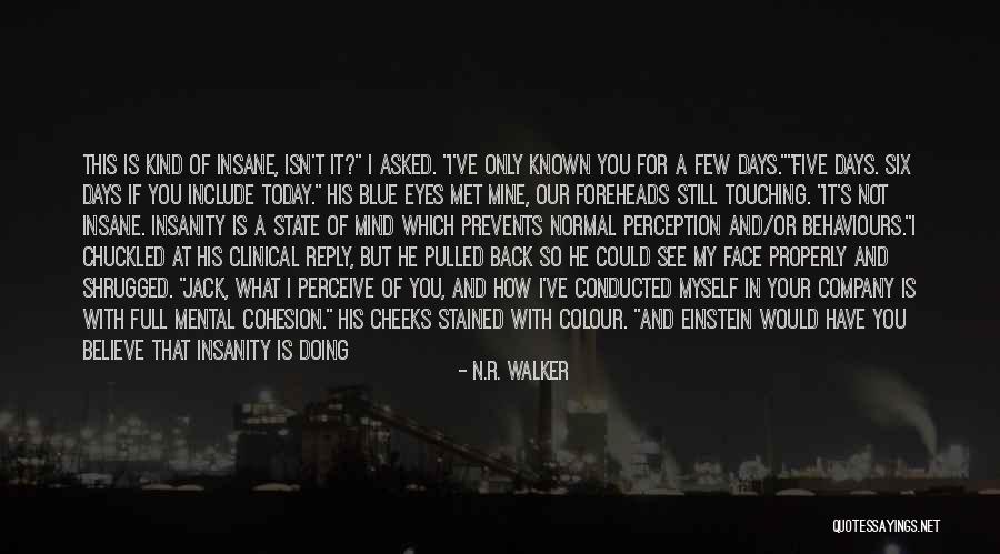 Foreheads Quotes By N.R. Walker