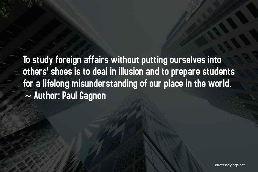 Foreign Affairs Quotes By Paul Gagnon