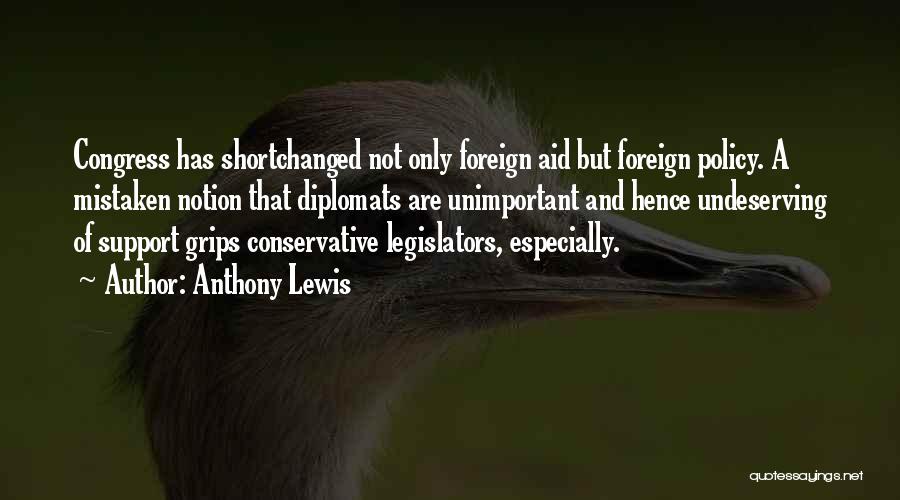 Foreign Aid Quotes By Anthony Lewis