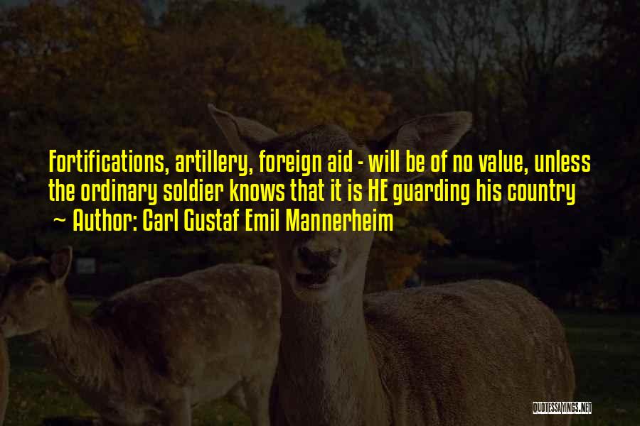 Foreign Aid Quotes By Carl Gustaf Emil Mannerheim