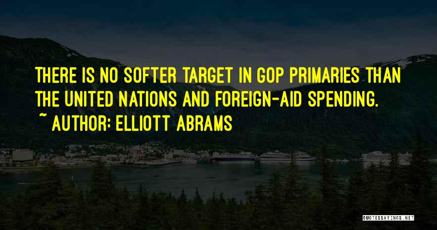 Foreign Aid Quotes By Elliott Abrams