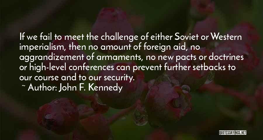 Foreign Aid Quotes By John F. Kennedy