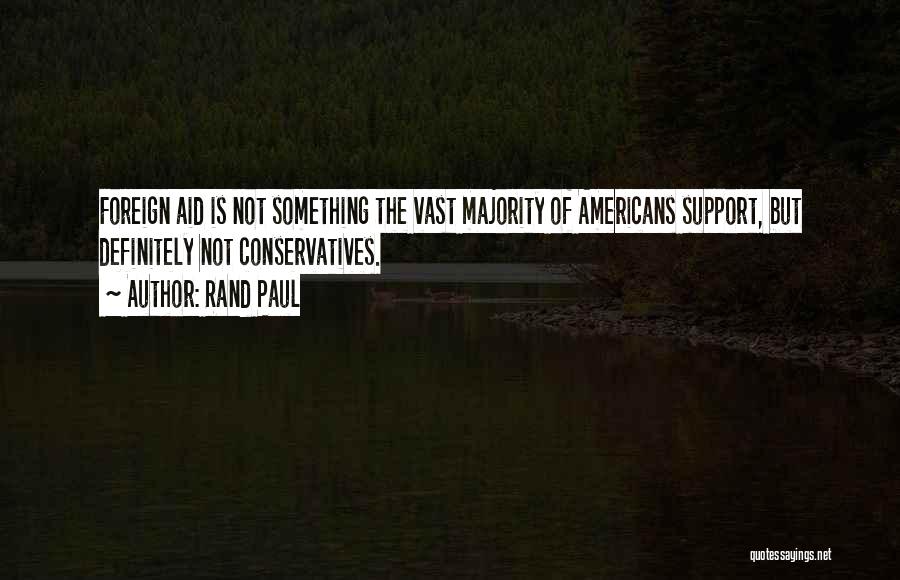 Foreign Aid Quotes By Rand Paul