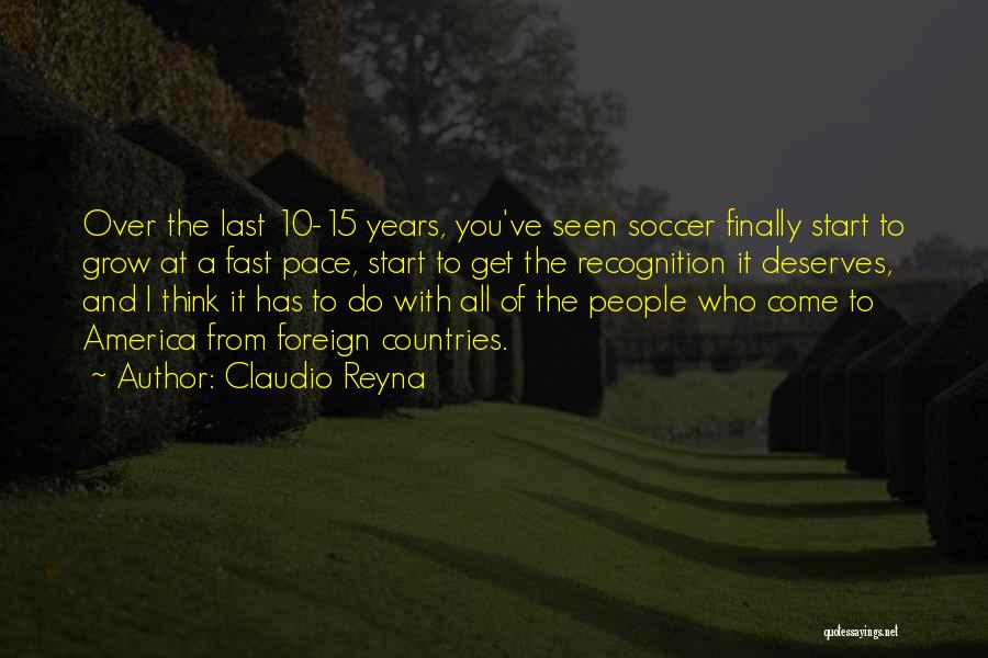 Foreign Countries Quotes By Claudio Reyna