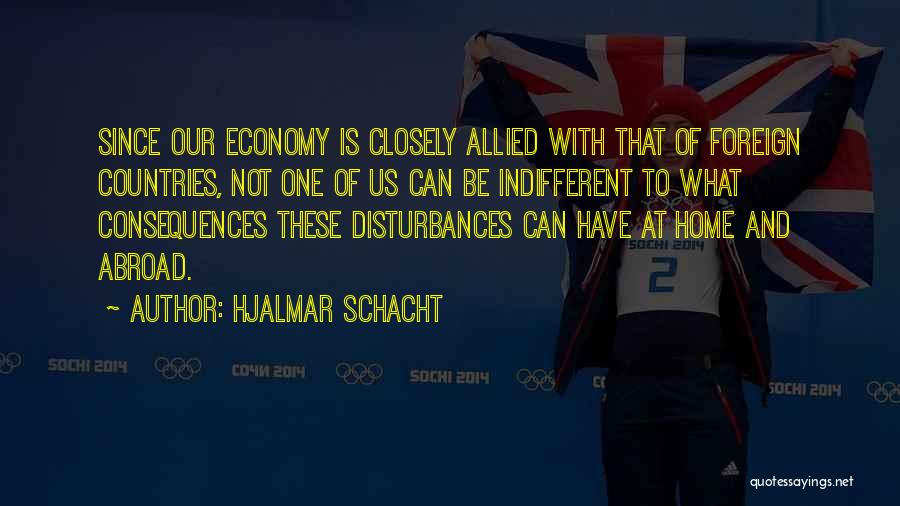 Foreign Countries Quotes By Hjalmar Schacht