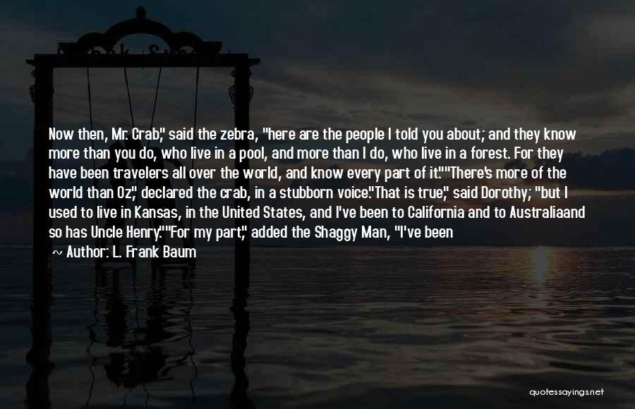 Foreign Countries Quotes By L. Frank Baum