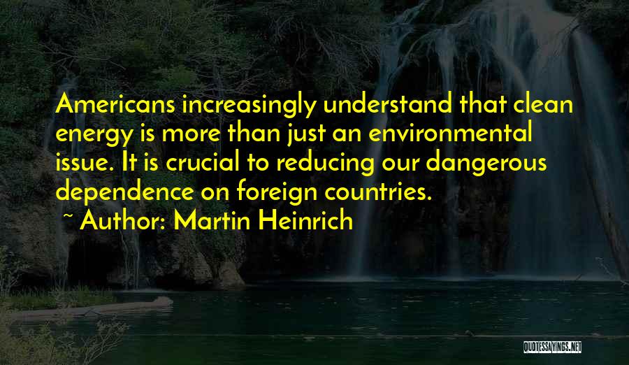 Foreign Countries Quotes By Martin Heinrich