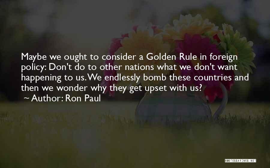 Foreign Countries Quotes By Ron Paul