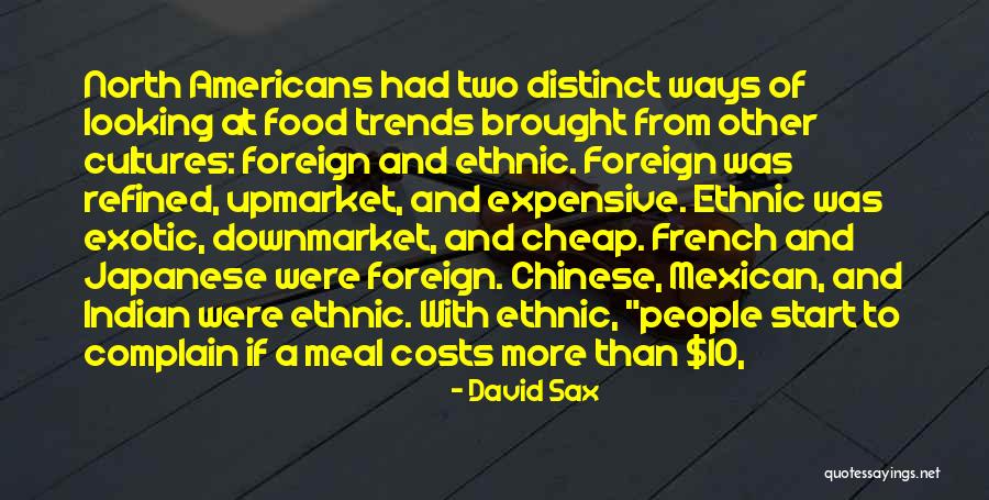 Foreign Food Quotes By David Sax Foreign Food Quotes By David Sax