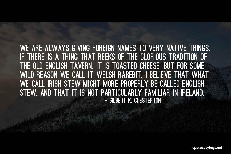 Foreign Food Quotes By Gilbert K. Chesterton Foreign Food Quotes By Gilbert K. Chesterton