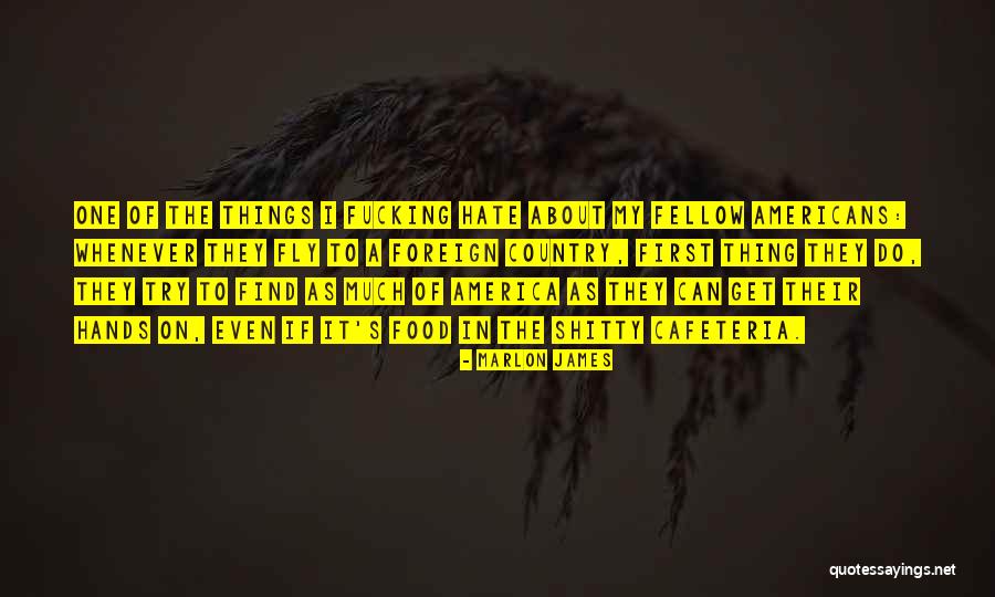 Foreign Food Quotes By Marlon James Foreign Food Quotes By Marlon James