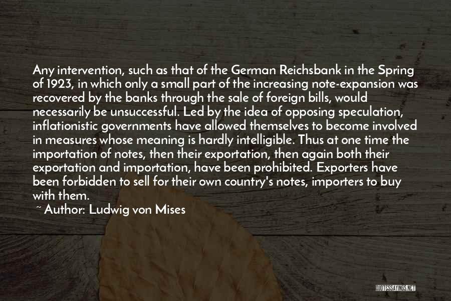 Foreign Intervention Quotes By Ludwig Von Mises