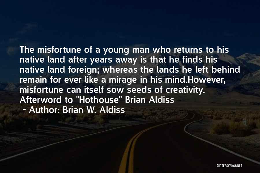 Foreign Lands Quotes By Brian W. Aldiss
