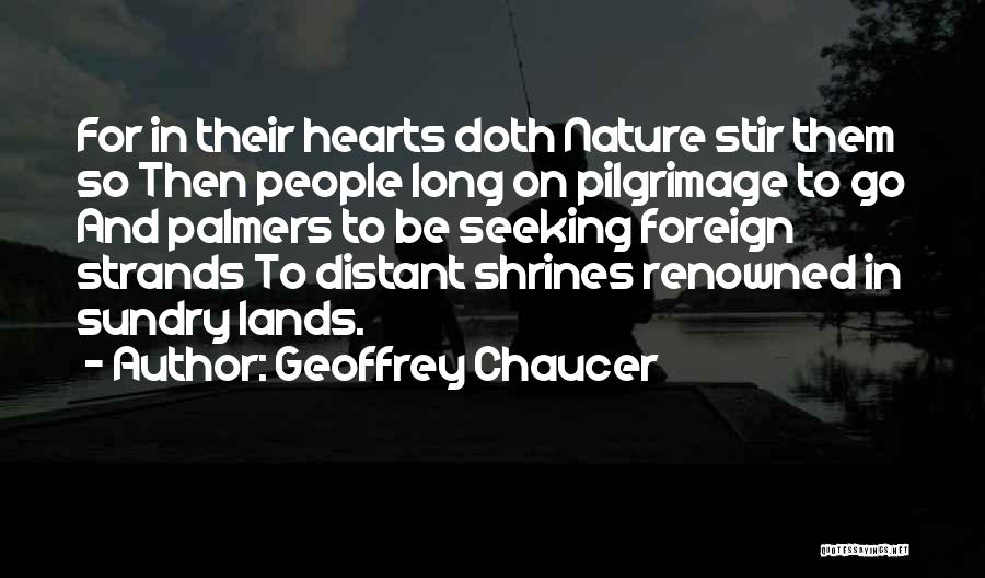 Foreign Lands Quotes By Geoffrey Chaucer