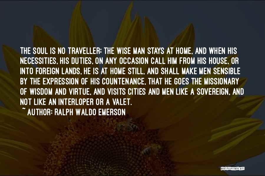 Foreign Lands Quotes By Ralph Waldo Emerson