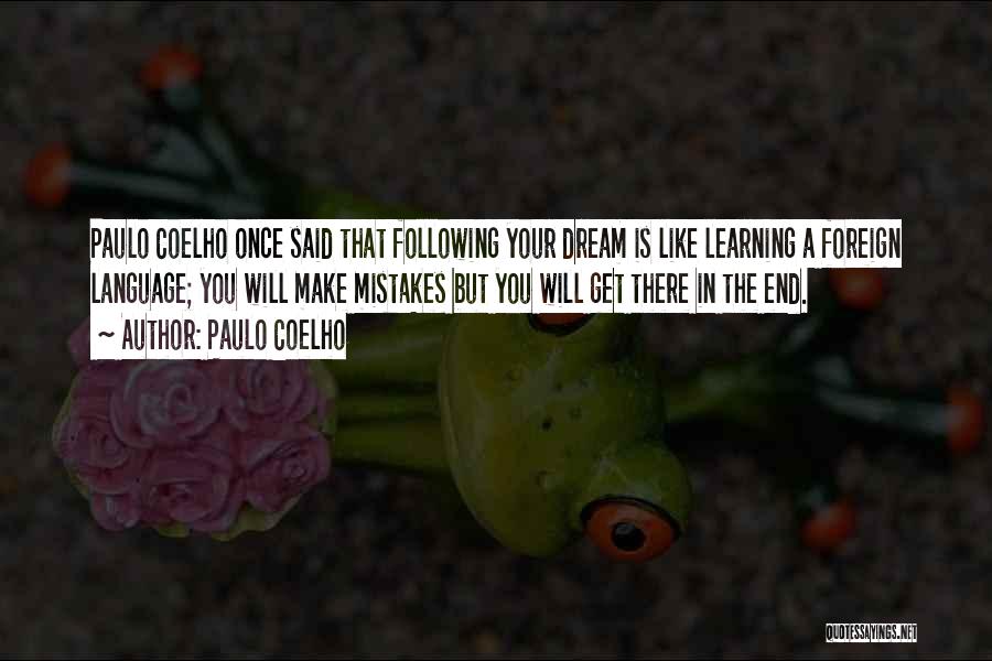 Foreign Language Learning Quotes By Paulo Coelho