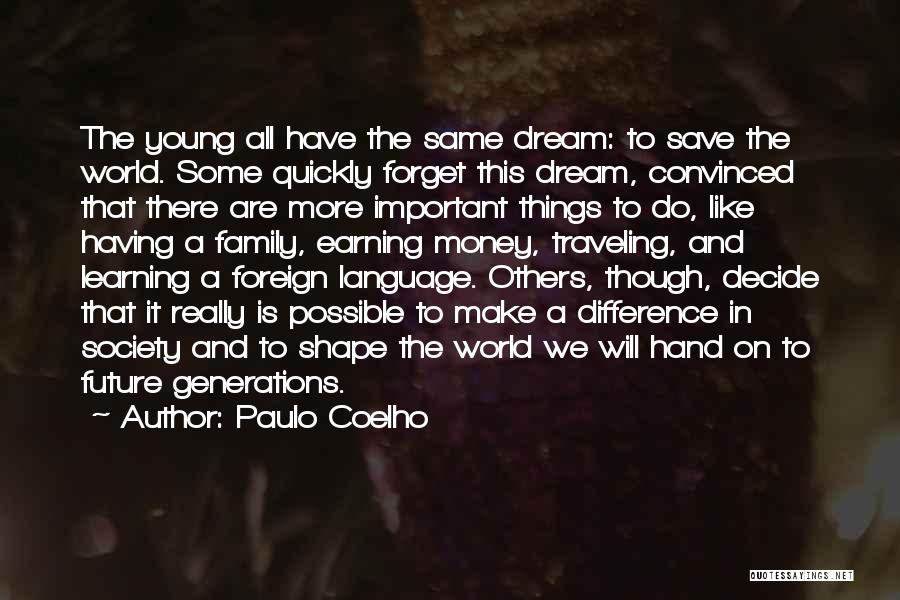 Foreign Language Learning Quotes By Paulo Coelho