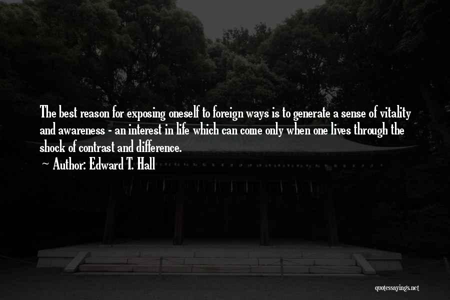 Foreign Life Quotes By Edward T. Hall