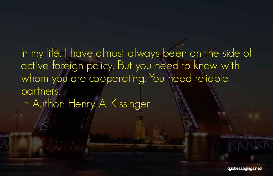 Foreign Life Quotes By Henry A. Kissinger