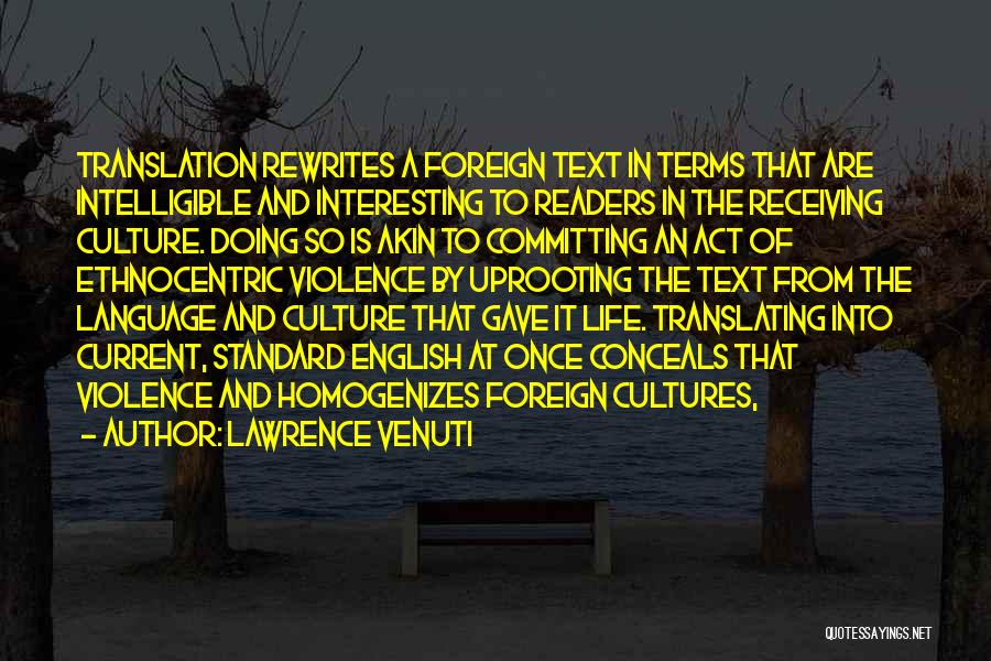 Foreign Life Quotes By Lawrence Venuti