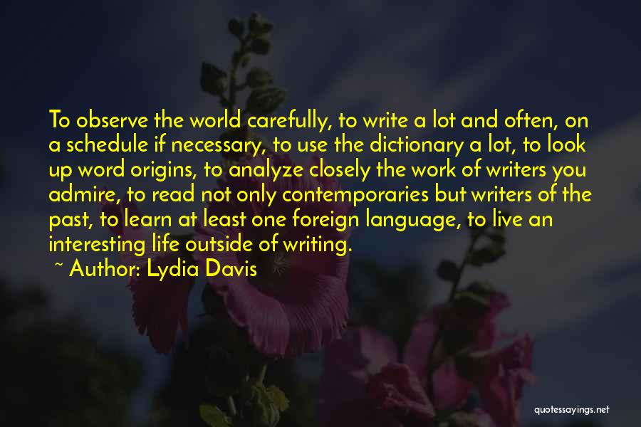 Foreign Life Quotes By Lydia Davis