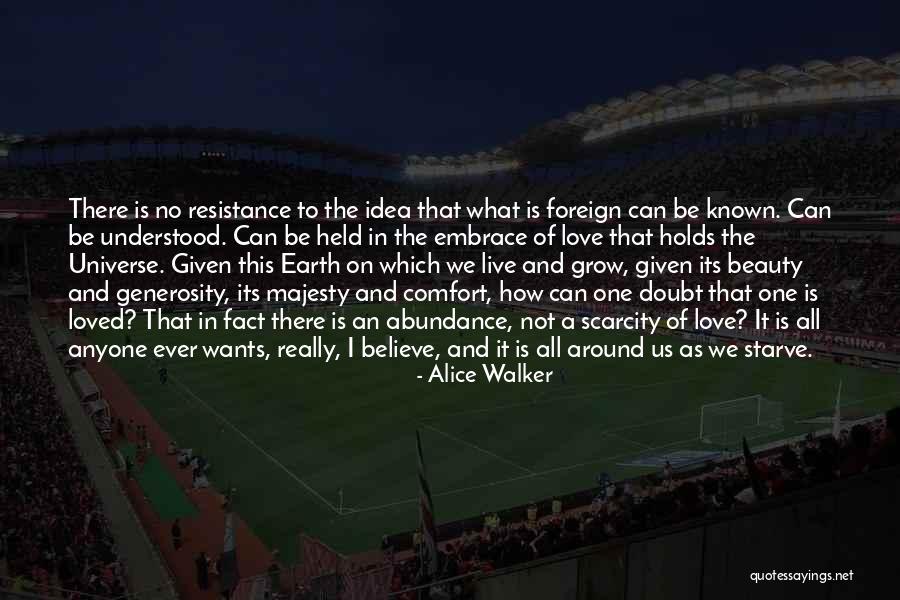 Foreign Love Quotes By Alice Walker