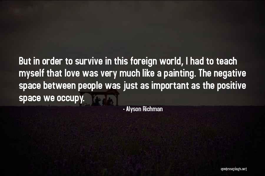 Foreign Love Quotes By Alyson Richman Foreign Love Quotes By Alyson Richman