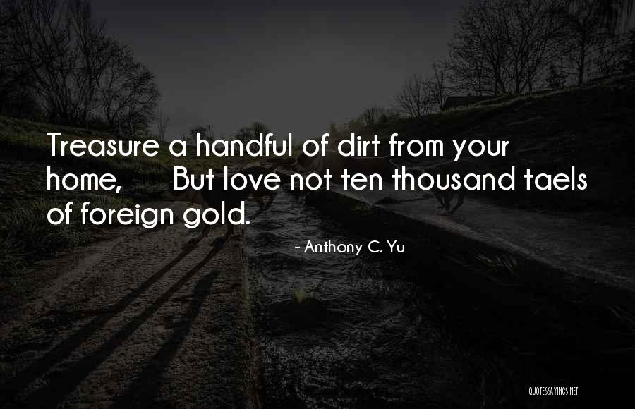 Foreign Love Quotes By Anthony C. Yu