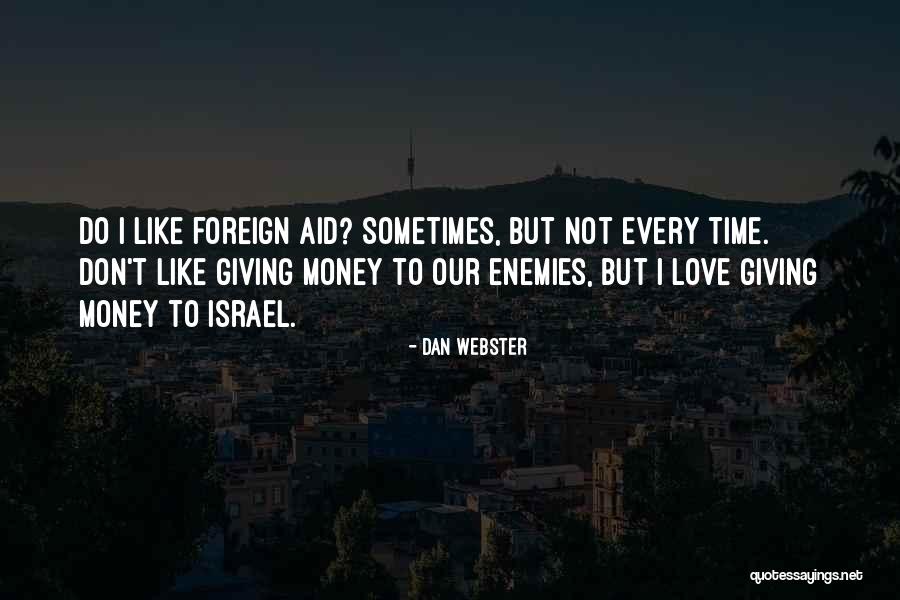 Foreign Love Quotes By Dan Webster