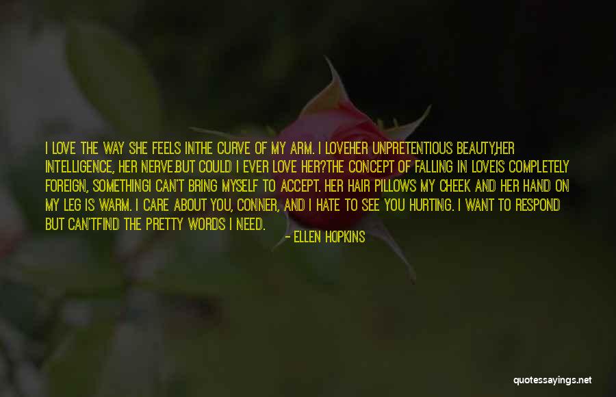 Foreign Love Quotes By Ellen Hopkins Foreign Love Quotes By Ellen Hopkins