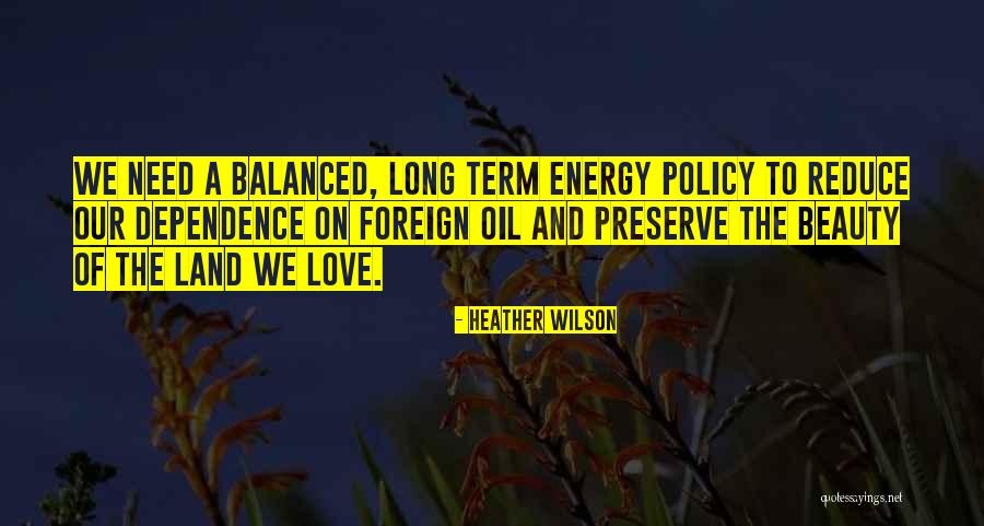 Foreign Love Quotes By Heather Wilson Foreign Love Quotes By Heather Wilson