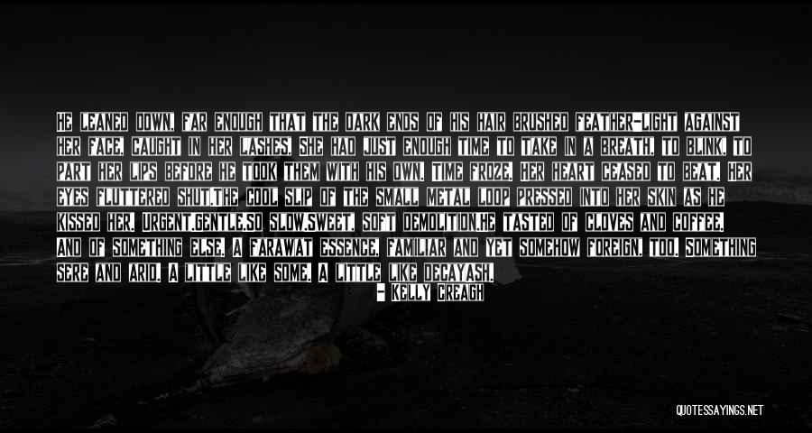 Foreign Love Quotes By Kelly Creagh Foreign Love Quotes By Kelly Creagh