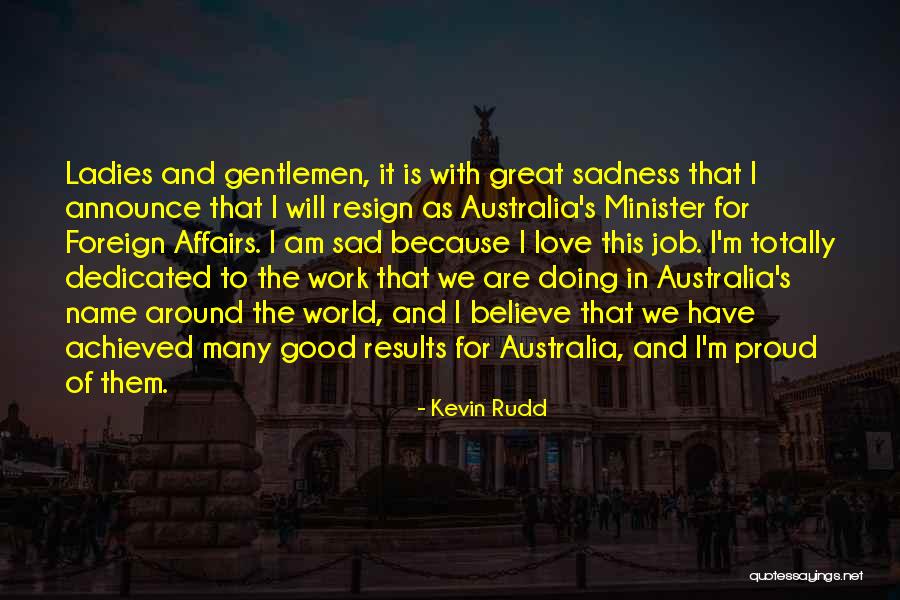 Foreign Love Quotes By Kevin Rudd