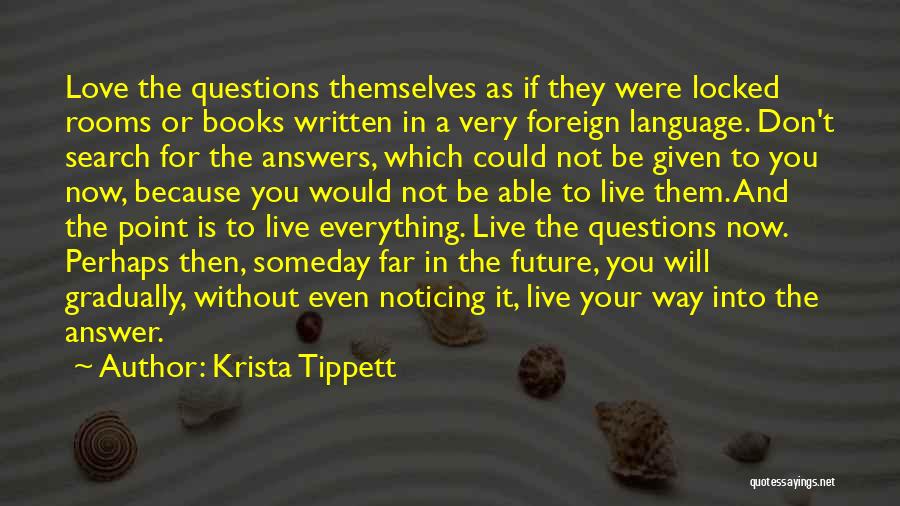 Foreign Love Quotes By Krista Tippett