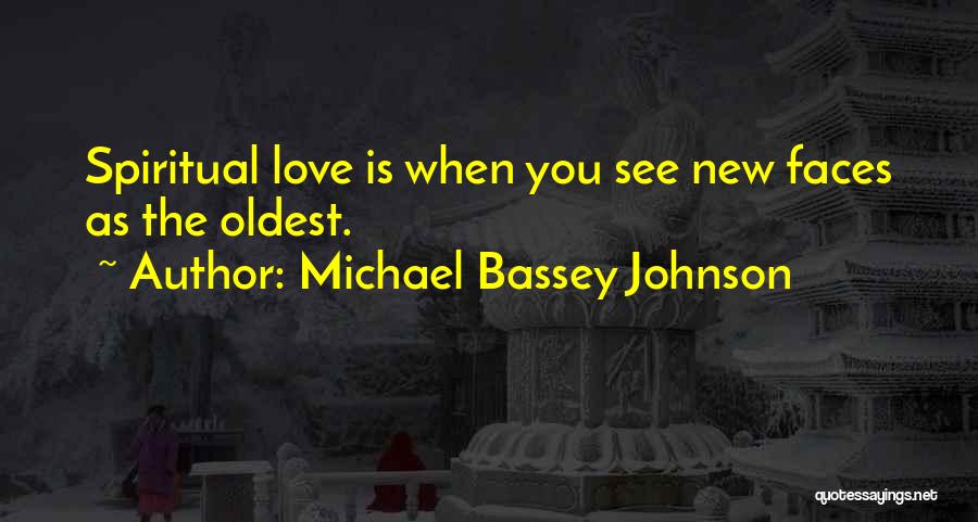 Foreign Love Quotes By Michael Bassey Johnson